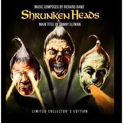 Richard Band / Danny Elfman - Shrunken Heads (Original Motion Picture Soundtrack)