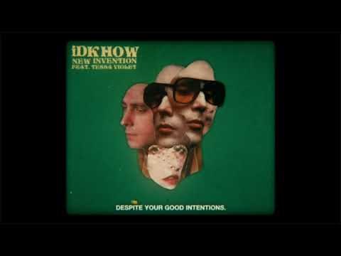 I DONT KNOW HOW BUT THEY FOUND ME - New Invention (Feat. Tessa Violet)