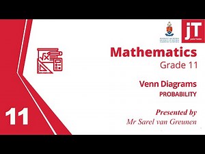 5. Grade 11 Mathematics - Probability - Venn Diagrams