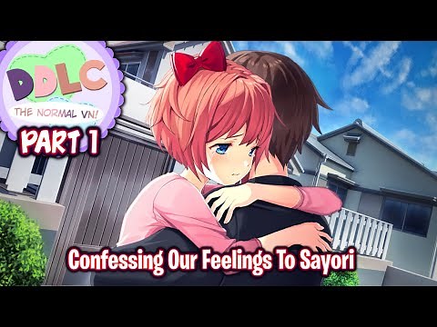 Confessing Our Feelings To Sayori!!!!(Part 1)(Sayori Route)(DDLC The Normal VN 1.875 MOD)