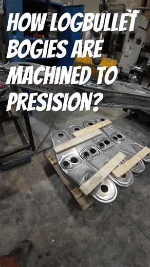 How Logbullet Bogies Are Machined to Precision?