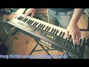 Korg X5D/X5 Custom Analog & Ambient Sounds