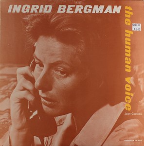 Ingrid Bergman - The Human Voice