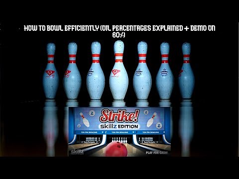 How to Bowl Efficiently in Strike! Skillz Bowling -- Introductory Video (Oil percentages EXPLAINED)
