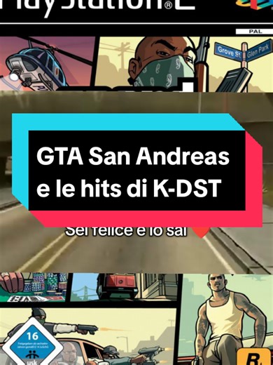 K-DST e le Hit di GTA San Andreas: Un Viaggio Nostalgico