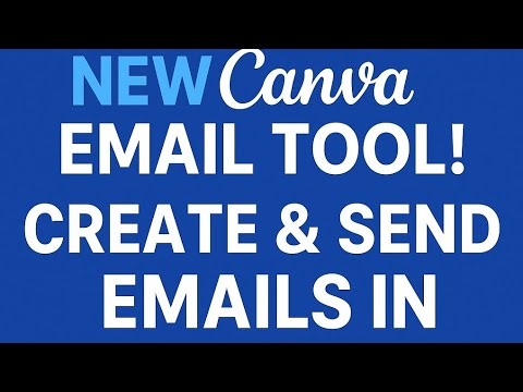 NEW_Canva_Email_Tool!_Create___Send_Emails_in_Minutes(720p)