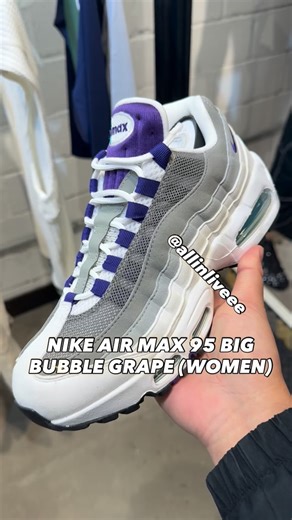 ALL IN LIVE | NIKE AIR MAX 95 BIG BUBBLE GRAPE (WOMEN) DETAILED LOOK👟 @nike RELEASING IN THE NIKELAB PS7 (CAUSEWAY BAY) NOW. | Instagram