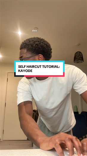 Kayode's Self Haircut Tutorial for 2026