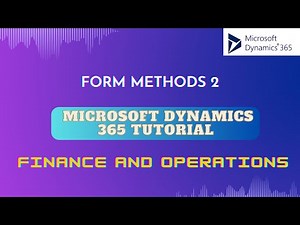 Form methods 2 | Microsoft dynamics 365 tutorial |CRM | finance and operations