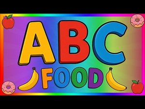 ABC Food Song | Learn the ABC Alphabet with Food | ABC Baby Songs