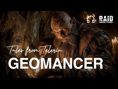 Geomancer. RAID: Tales from Teleria. 🎧
