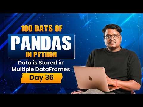 Python Pandas Day 36 | Why Use Multiple DataFrames? 🔥 | Smart Data Handling Explained