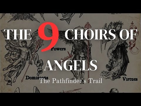 WHAT ARE THE 9 CHOIRS OF ANGELS?