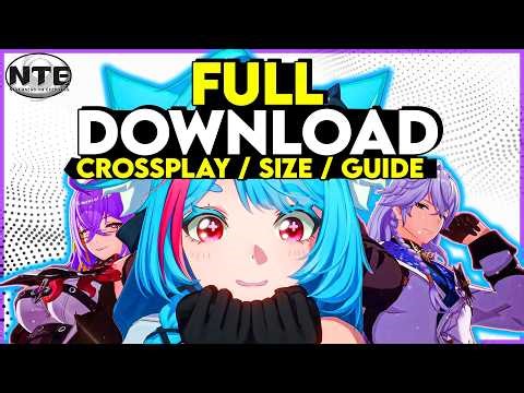 PREDOWNLOAD & CROSSPLAY Guide! [Neverness to Everness]