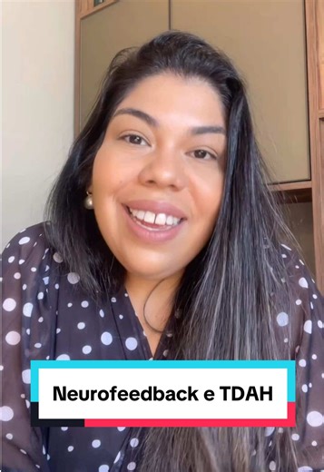 Neurofeedback e TDAH: Aprenda a Regular seu Cérebro