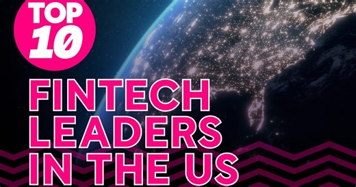 Top 10: FinTech Leaders in the US