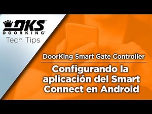 DKS Tech Tips: Smart Gate Controller — Configurando la aplicación Smart Connect en Android