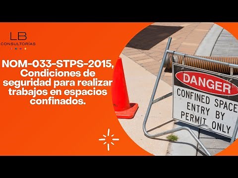 NOM-033-STPS-2015 Safety conditions for performing work in confined spaces