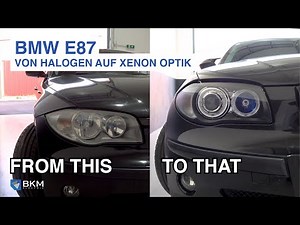 HOW TO: Convert BMW E87/E88/E82 halogen headlights to xenon optics
