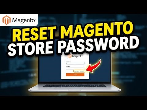 How to Reset Magento Store Password - Full Guide
