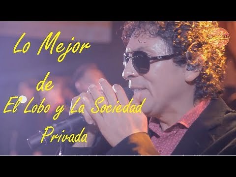 1 HORA DE LO MEJOR - El Lobo y La Sociedad Privada 2018 - En VIVO