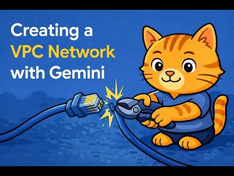 Creating a VPC Network with Gemini