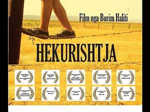 Short Film/Film i shkurter "HEKURISHTJA" Directed by Burim Haliti
