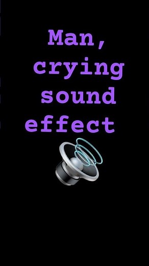 Men crying, sound effect