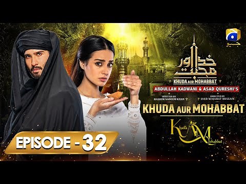 Khuda Aur Mohabbat Season 3 Episode 32 | Feroze Khan | Iqra Aziz | Junaid Khan