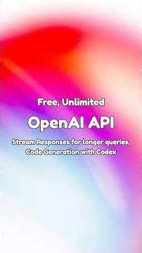 Free, Unlimited OpenAI API | Stream Responses for Longer Queries, Code Generation with Codex #OpenAI