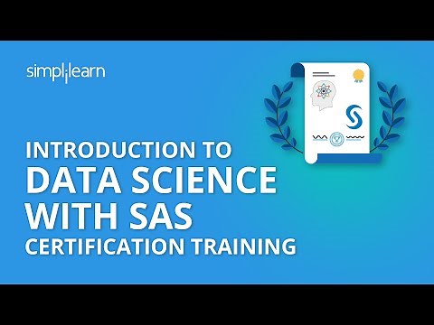 Introduction To Data Science with SAS Certification Training | Simplilearn