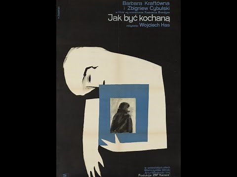 Jak być kochaną/How to Be Loved (1963, reż./dir. Wojciech Jerzy Has, ENG SUB)