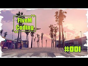 Basics/Grundgerüst - FiveM Resource Programmieren #1 [FiveM Coding - LUA]