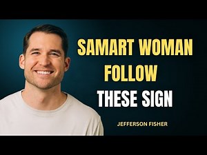 Smart Woman Follow These Sign ||JEFFERSON FISHER ||