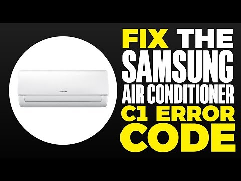 How To Fix The Samsung Air Conditioner C1 Error Code