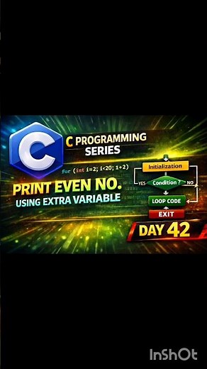 Print Even Numbers Using Extra Variable in C| Day 41#CProgramming#Day42 #EvenNumbers#ForLoop#CSeries