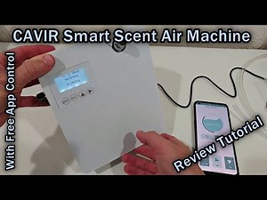 CAVIR Smart Scent Air Machine for Home (Aroma-Link App) Unboxing, Tutorial, Instructions and Review