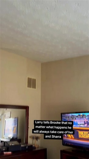 Larry tells Brooke that no matter what happens he will always take care of her and Sharra #love #fyp