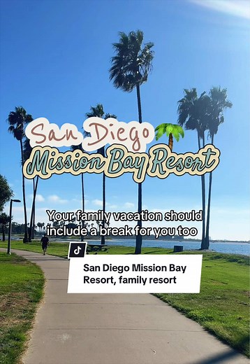 Mission Bay Resort San Diego family resort near SeaWorld