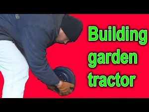 The process of assembling my garden tractor