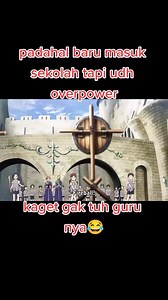 945K views · 8.2K reactions | Padahal baru masuk sekolah, tapi sudah membuat gurunya kaget dengan kekuatan sihirnya.. #MomenAnime #anime #animewaifu #badas #reelsfypシ #reels #animemanga | Pecinta anime sub indo | Facebook