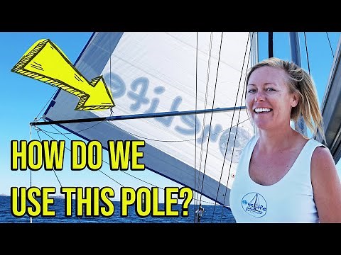 How We Use Our Whisker Pole for Downwind Sailing - Episode 107