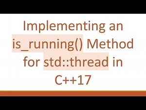 Implementing an is_running() Method for std::thread in C+ + 17