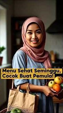 Menu Sehat Seminggu untuk Pemula | Praktis, Enak, dan Bergizi! #MenuSehat #HidupSehat #MenuMingguan