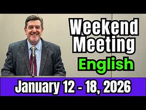 Weekend Meeting 2026 | Watchtower Study (January 12-18, 2026) | USA | Weekend Meeting