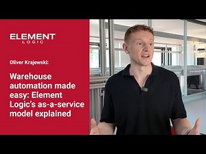 Warehouse automation made easy | Element Logic’s as-a-service model explained | EN