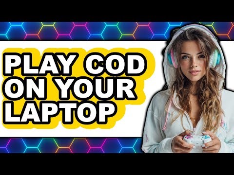 How to Play Call of Duty on Your Laptop - Step By Step