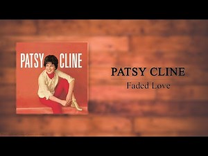 Patsy Cline - Faded Love