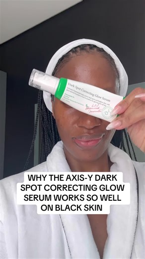 Why Axis-Y Dark Spot Correcting Serum Works Wonders