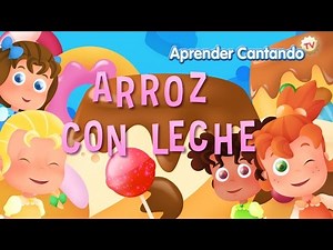 Arroz con leche - Nursery Rhymes - Aprender Cantando